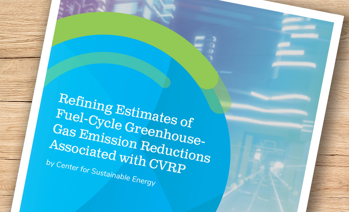 Refining Estimates of Fuel-Cycle Greenhouse Gas Emission Reductions Associated with California’s Clean Vehicle Rebate Project with Program Data 