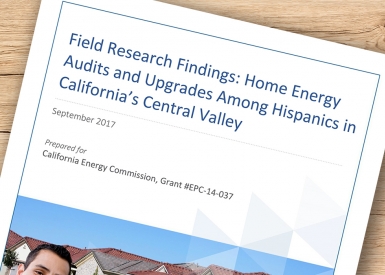 Home Energy Audits and Upgrades Among Hispanics in California’s Central Valley Add to Default shortcuts Primary tabs