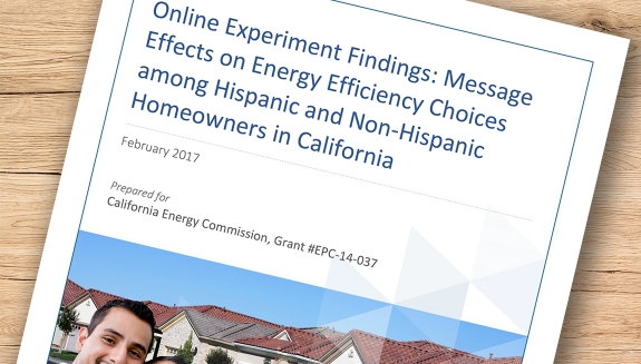 Online Experiment Findings: Message Effects on Energy Efficiency Choices among Hispanic and Non-Hispanic Homeowners in California